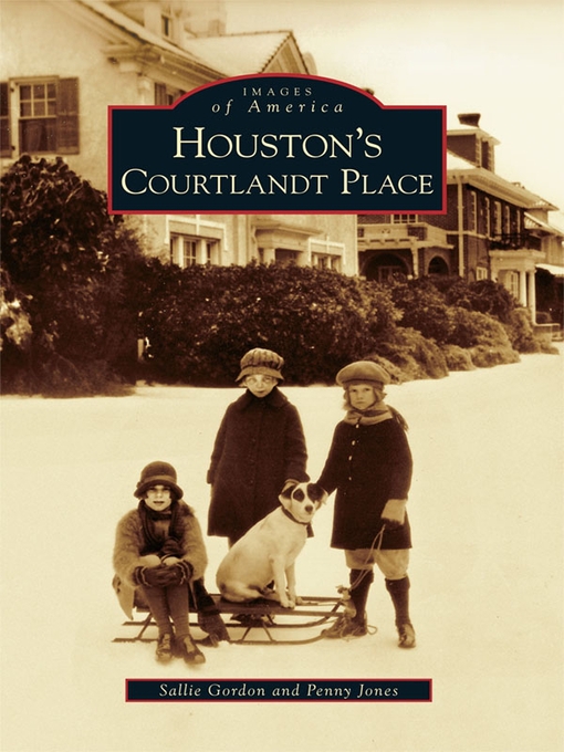 Title details for Houston's Courtlandt Place by Penny Jones - Available